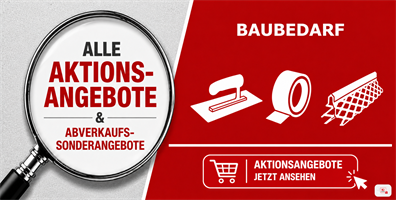 AKTIONSANGEBOTE Baubedarf
